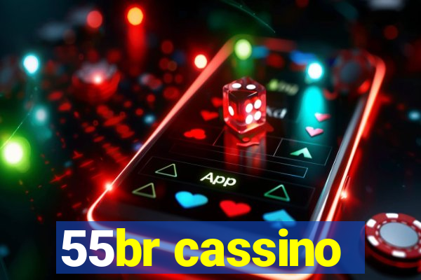 55br cassino